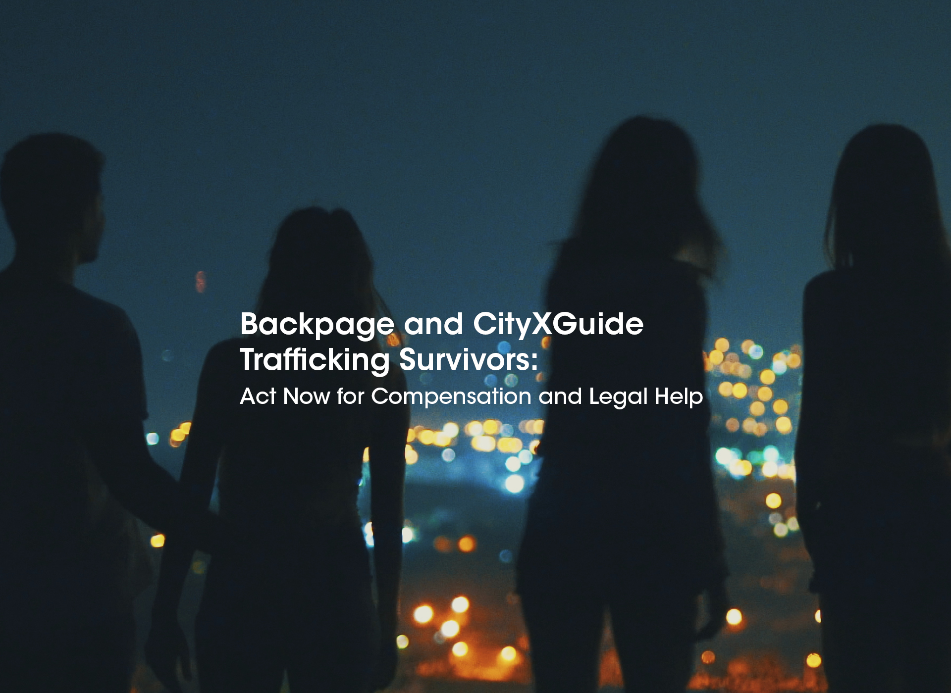Backpage and CityXGuide Trafficking Survivors: Act Now for Compensation ...